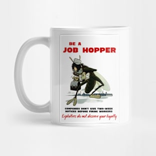 Job Hopper Loyalty Mug